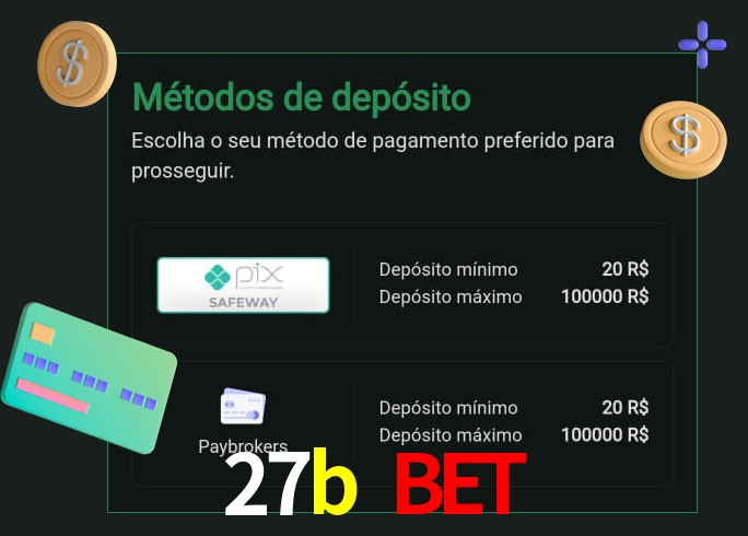 O cassino 27b bet oferece uma grande variedade de métodos de pagamento