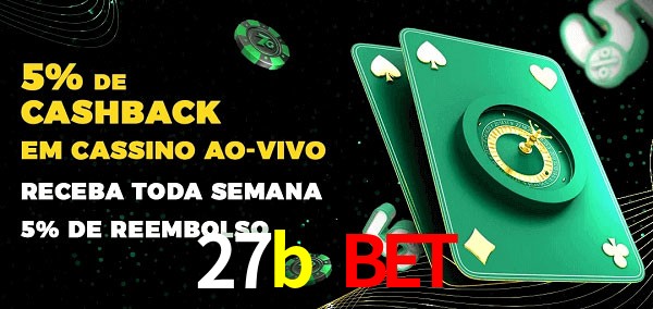 Promoções do cassino ao Vivo 27b bet